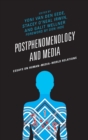 Image for Postphenomenology and media  : essays on human-media-world relations