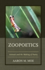 Image for Zoopoetics : Animals and the Making of Poetry
