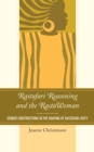 Image for Rastafari Reasoning and the RastaWoman : Gender Constructions in the Shaping of Rastafari Livity