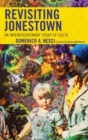 Image for Revisiting Jonestown  : an interdisciplinary study of cults