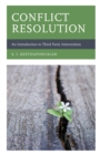 Image for Conflict resolution: an introduction to third party intervention