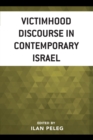 Image for Victimhood discourse in contemporary Israel