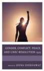 Image for Gender, Conflict, Peace, and UNSC Resolution 1325