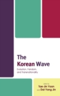 Image for The Korean wave  : evolution, fandom, and transnationality
