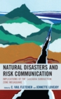 Image for Natural Disasters and Risk Communication