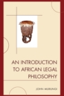 Image for An Introduction to African Legal Philosophy