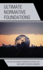 Image for Ultimate Normative Foundations