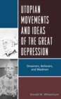 Image for Utopian Movements and Ideas of the Great Depression