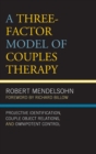 Image for A Three-Factor Model of Couples Therapy
