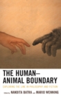 Image for The human-animal boundary: exploring the line in philosophy and fiction
