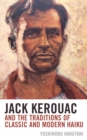 Image for Jack Kerouac and the traditions of classic and modern haiku