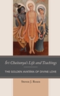 Image for Sri Chaitanya&#39;s life and teachings  : the golden avatara of divine love