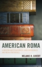 Image for American Roma: A Modern Investigation of Lived Experiences and Media Portrayals