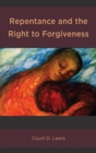 Image for Repentance and the right to forgiveness