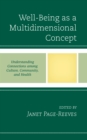 Image for Well-being as a multidimensional concept  : understanding connections among culture, community, and health