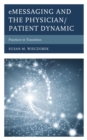 Image for eMessaging and the physician/patient dynamic: practices in transition