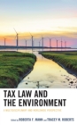 Image for Tax law and the environment  : a multidisciplinary and worldwide perspective