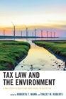 Image for Tax law and the environment  : a multidisciplinary and worldwide perspective