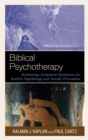 Image for Biblical Psychotherapy: Reclaiming Scriptural Narratives for Positive Psychology and Suicide Prevention