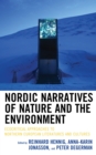 Image for Nordic narratives of nature and the environment: ecocritical approaches to northern european literatures and cultures
