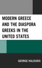 Image for Modern Greece and the diaspora Greeks in the United States