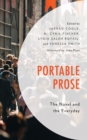 Image for Portable prose: the novel and the everyday