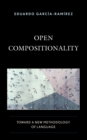 Image for Open compositionality  : towards a new methodology of language