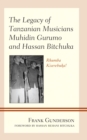 Image for The legacy of Tanzanian musicians Muhidin Gurumo and Hassan Bitchuka  : rhumba kiserebuka!