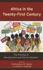 Image for Africa in the twenty-first century: the promise of development and democratization