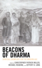 Image for Beacons of Dharma  : spiritual exemplars for the modern age