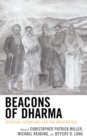 Image for Beacons of Dharma: spiritual exemplars for the modern age