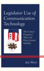 Image for Legislator use of communication technology: the critical frequency theory of policy system stability