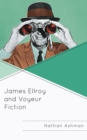 Image for James Ellroy and Voyeur Fiction