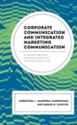 Image for Corporate Communication and Integrated Marketing Communication: Audience Beyond Stakeholders in a Technological Age