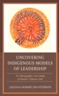 Image for Uncovering Indigenous Models of Leadership