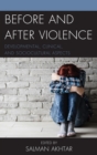 Image for Before and after violence: developmental, clinical, and sociocultural aspects