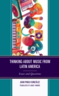 Image for Thinking about music from Latin America  : issues and questions