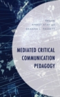 Image for Mediated critical communication pedagogy
