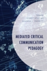 Image for Mediated Critical Communication Pedagogy
