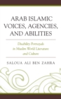 Image for Arab Islamic Voices, Agencies, and Abilities