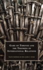 Image for Game of thrones and the theories of international relations
