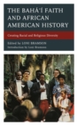 Image for The Baha’i Faith and African American History