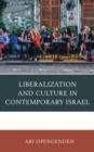 Image for Liberalization and culture in contemporary Israel