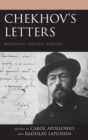 Image for Chekhov&#39;s letters: biography, context, poetics