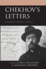 Image for Chekhov&#39;s Letters : Biography, Context, Poetics