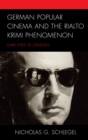 Image for German Popular Cinema and the Rialto Krimi Phenomenon: Dark Eyes of London
