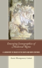 Image for Emerging iconographies of Medieval Rome  : a laboratory of images in the eighth and ninth centuries