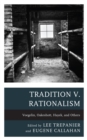 Image for Tradition v. Rationalism