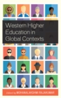 Image for Western higher education in global contexts