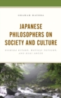 Image for Japanese philosophers on society and culture  : Nishida Kitaro, Watsuji Tetsuro, and Kuki Shuzo